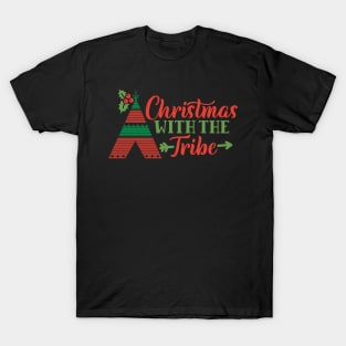 Christmas With The Tribe Funny Matching Christmas Gift For The Whole Family T-Shirt